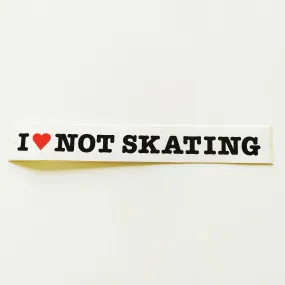 I Love Not Skating Skateboard Sticker  - 14cm across approx